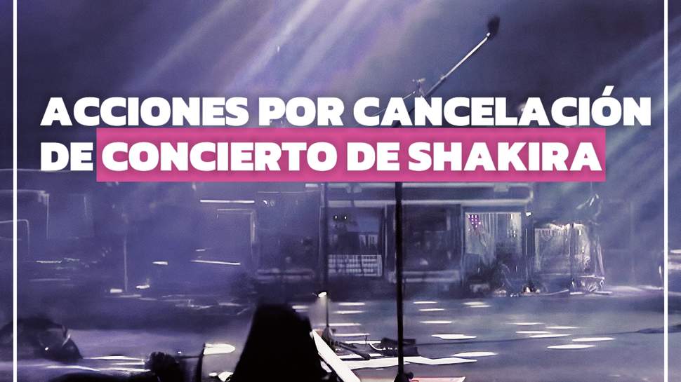 Concierto cancelado de Shakira: cómo exigir tu compensación en Sernac